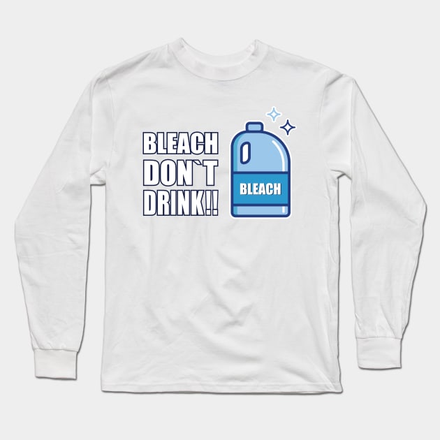 BLEACH DON`T DRINK Long Sleeve T-Shirt by Amrshop87